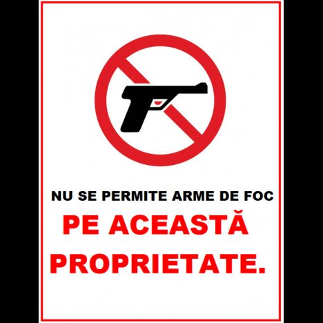 Placuta nu se permite arme de foc pe aceasta proprietate