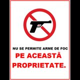 Placuta nu se permite arme de foc pe aceasta proprietate